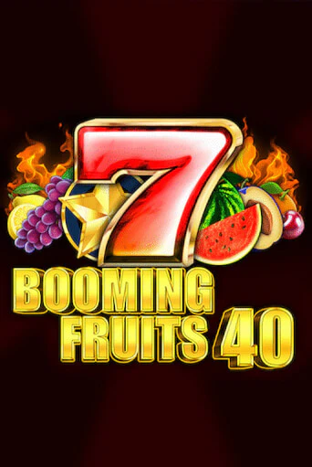 Booming Fruits 40 онлайн демо слот | ГМСлотс без регистрации