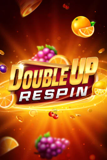 Double Up Respin онлайн демо слот | ГМСлотс без регистрации