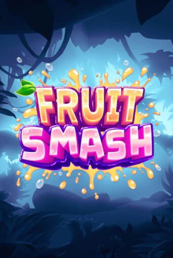 Fruit Smash онлайн демо слот | ГМСлотс без регистрации
