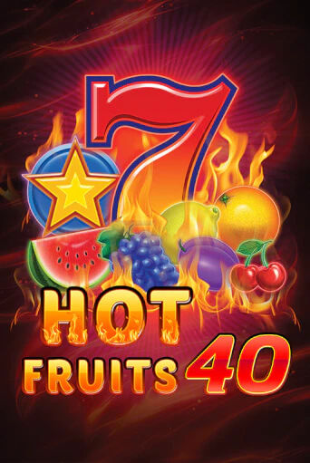 Hot Fruits 40 онлайн демо слот | ГМСлотс без регистрации