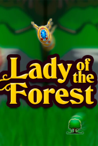 Lady of the Forest онлайн демо слот | ГМСлотс без регистрации