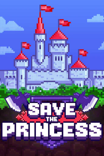 Save the Princess онлайн демо слот | ГМСлотс без регистрации