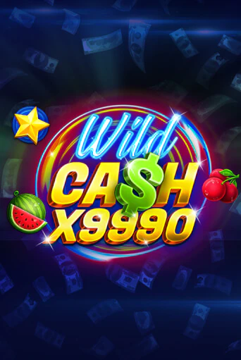 Wild Cash x9990 онлайн демо слот | ГМСлотс без регистрации
