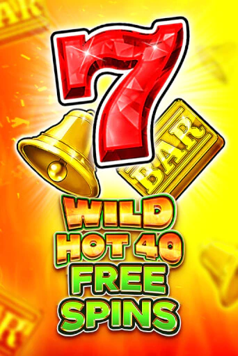 Wild Hot 40 Free Spins онлайн демо слот | ГМСлотс без регистрации