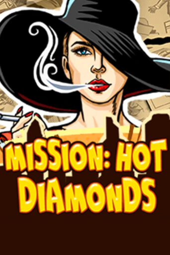 Mission: Hot Diamonds онлайн демо слот | ГМСлотс без регистрации